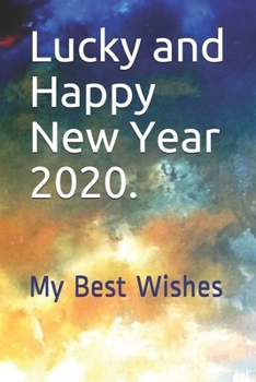 Paperback Lucky and Happy New Year 2020.: My Best Wishes Book