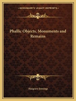 Paperback Phallic Objects, Monuments and Remains Book