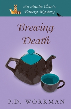 Brewing Death - Book #5 of the Auntie Clem's Bakery