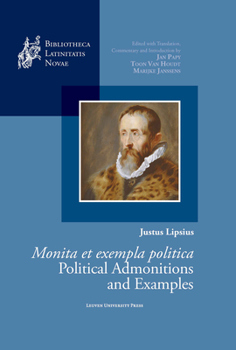 Hardcover Justus Lipsius, Monita Et Exempla Politica / Political Admonitions and Examples Book