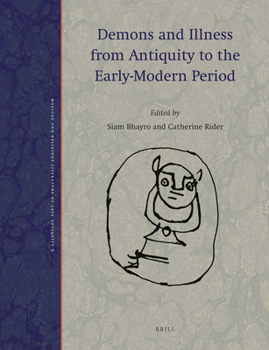 Hardcover Demons and Illness from Antiquity to the Early-Modern Period Book