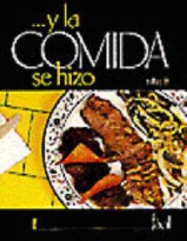 Paperback La Comida-1 Se Hizo Facil = And the Food Was Made...Easy [Spanish] Book