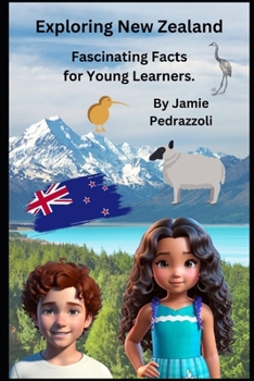 Paperback Exploring New Zealand: Fascinating Facts for Young Learners Book