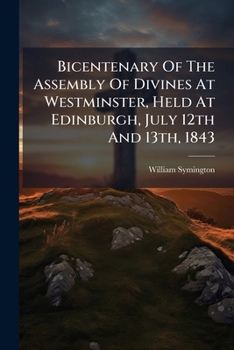 Bicentenary of the Assembly of Divines at Westminster