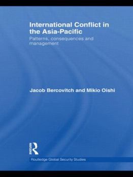 Paperback International Conflict in the Asia-Pacific: Patterns, Consequences and Management Book