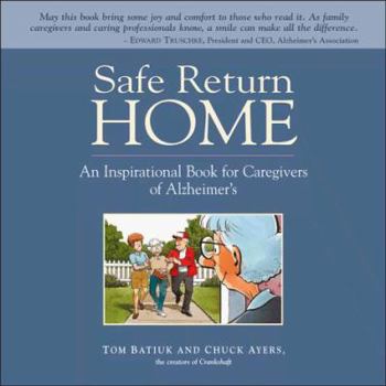 Hardcover Safe Return Home: An Inspirational Book for Caregivers of Alzheimer's Book