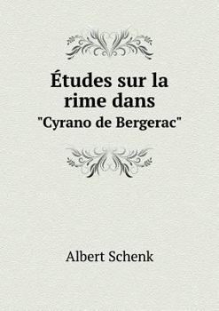 Paperback ?tudes sur la rime dans Cyrano de Bergerac [French] Book