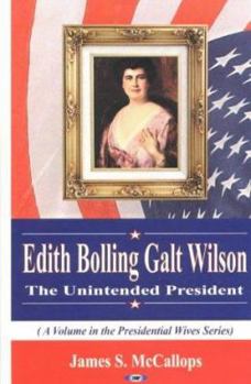 Hardcover Edith Bolling Galt Wilson Book