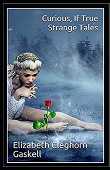 Paperback Curious, If True: Strange Tales Illustrated Book