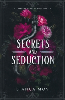 Secrets and Seduction: A Dark Boarding School Romance (Preston Academy Book 1) - Book #1 of the Preston Academy