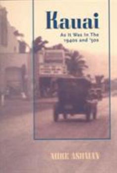 Paperback Kauai: As It Was in the 1940s and '50s Book