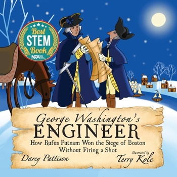 Paperback George Washington's Engineer: How Rufus Putnam Won the Siege of Boston without Firing a Shot Book