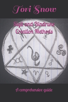 Paperback Sigil and bind rune creation methods: A comprehensive guide Book