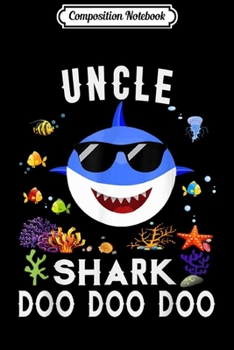 Paperback Composition Notebook: Uncle Shark Doo Doo Matching Family Shark Gift Journal/Notebook Blank Lined Ruled 6x9 100 Pages Book