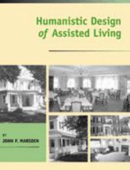 Paperback Humanistic Design of Assisted Living Book