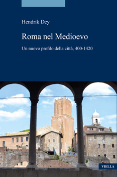 Paperback Roma Nel Medioevo: Un Nuovo Profilo Della Citta, 400-1420 [Italian] Book