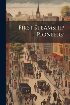 Paperback First Steamship Pioneers; Book