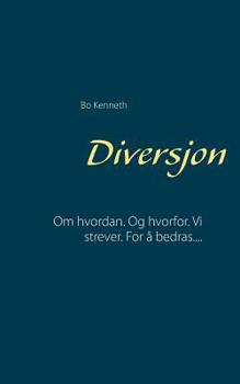 Paperback Diversjon: Om hvordan. Og hvorfor. Vi strever. For å bedras.... [Norwegian_Bokmal] Book