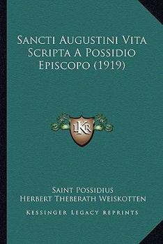 Paperback Sancti Augustini Vita Scripta A Possidio Episcopo (1919) Book