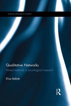 Paperback Qualitative Networks: Mixed methods in sociological research Book