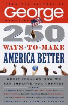 Paperback 250 Ways to Make America Better Book