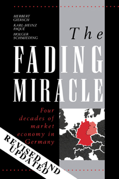 Paperback The Fading Miracle: Four Decades of Market Economy in Germany Book