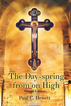 Paperback The Day-spring from on High Book