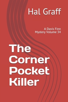 The Corner Pocket Killer: A Davis Finn Mystery   Volume 34