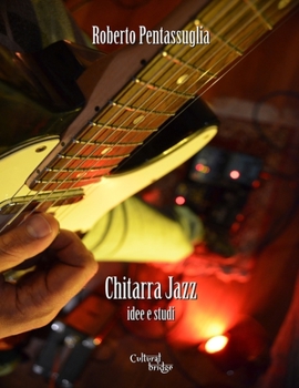 Paperback Chitarra Jazz: Idee e studi [Italian] Book