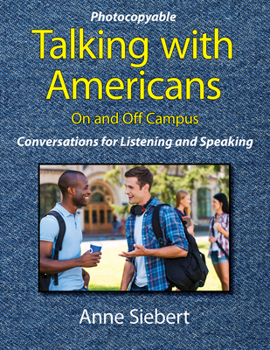 Paperback Talking with Americans on and Off Campus: Conversations for Listening and Speaking Book