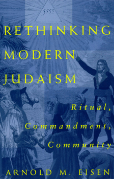 Paperback Rethinking Modern Judaism: Ritual, Commandment, Community Book