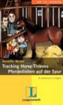 Paperback Tracking Horse Thieves / Pferdedieben auf der Spur Book
