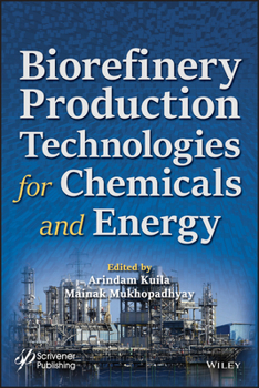 Hardcover Biorefinery Production Technologies for Chemicals and Energy Book