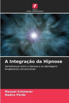 Paperback A Integração da Hipnose [Portuguese] Book