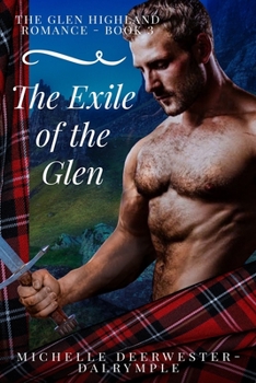 The Exile of the Glen - Book #3 of the Glen Highland Romance