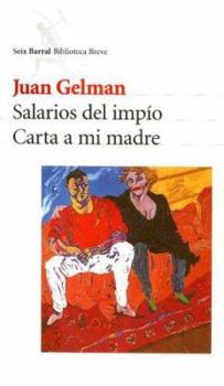 Paperback Salarios del Impio: Carta a Mi Madre (Seix Barral Biblioteca Breve) (Spanish Edition) [Spanish] Book