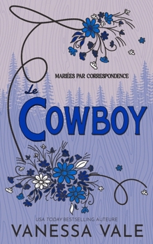 Le cowboy (Mariées Par Correspondance) (French Edition)