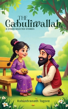 The Cabuliwallah & Other Selected Stories