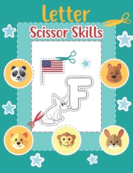 Paperback Scissor Skills Letter: Letter Cutting Practice Workbook with Artworks for Kids Prek to Kindergarten Book