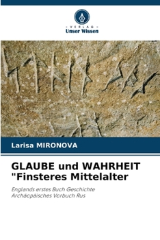 Paperback GLAUBE und WAHRHEIT "Finsteres Mittelalter [German] Book