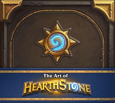 Hardcover The Art of Hearthstone Book