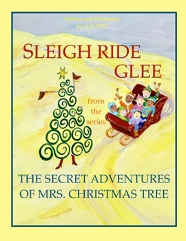 Paperback Sleigh Ride Glee from the series The Secret Adventures of Mrs. Christmas Tree Book