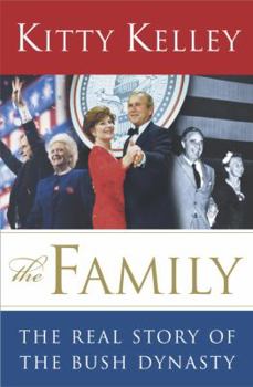 Hardcover The Family: The Real Story of the Bush Dynasty Book