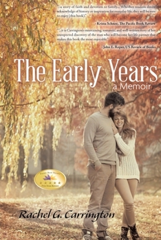The Early Years: A Memoir: Matters of the Heart, Book 1