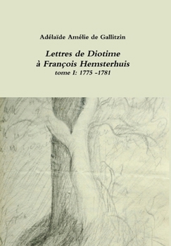 Hardcover Lettres de Diotime à François Hemsterhuis I [French] Book