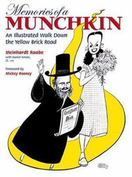 Memories of a Munchkin: An Illustrated Walk Down the Yellow Brick Road