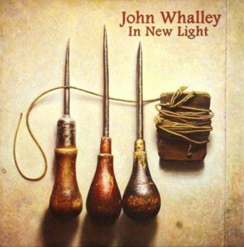 Hardcover John Whalley: In New Light Book