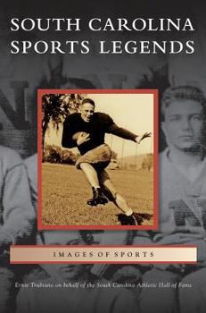 South Carolina Sports Legends - Book  of the Images of Sports