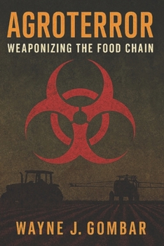 Paperback Agroterror: Weaponizing the Food Chain. Book
