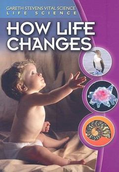 How Life Changes - Book  of the Life Science